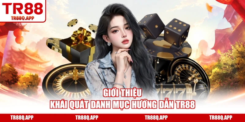 Giới thiệu khái quát danh mục hướng dẫn TR88