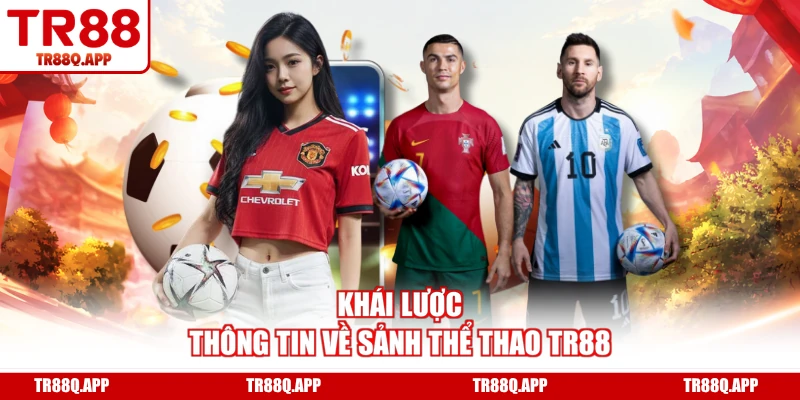 Khái lược thông tin về sảnh thể thao TR88