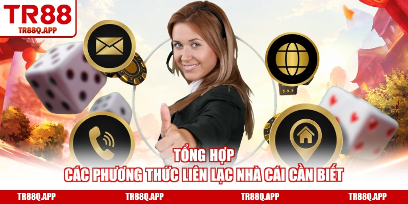 Tổng hợp các phương thức liên lạc nhà cái cần biết